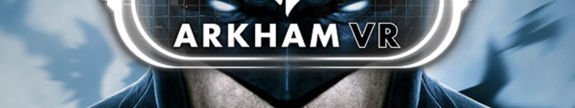 Batman: Arkham VR 