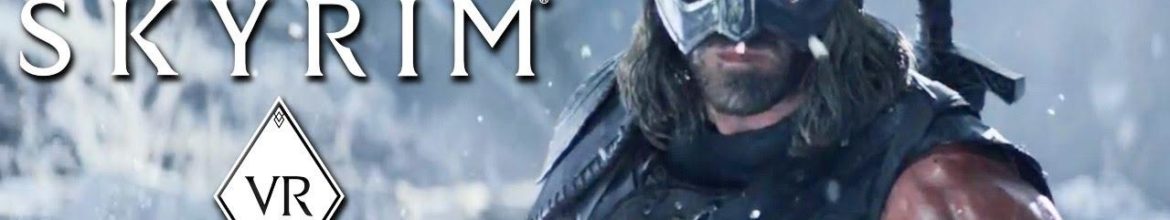 The Elder Scroolls V: Skyrim VR